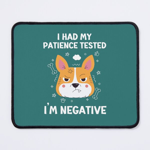 Item preview, Funny I Had My Patience Tested Im Negative Sarcastic Humor Quotes Sarcasm Saying  designed and sold by Zee T-Shirt.