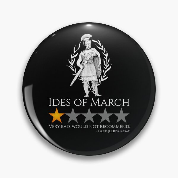 Item preview, Julius Caesar - Ides Of March - Funny Ancient Rome Meme designed and sold by Styrman.
