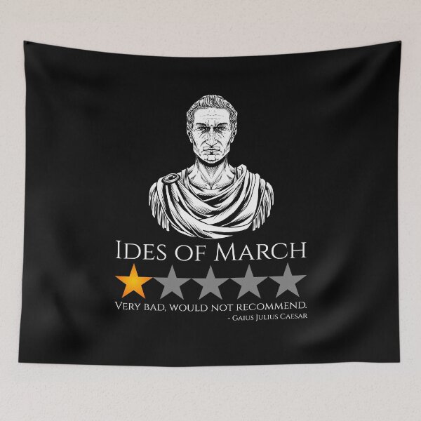 Item preview, Gaius Julius Caesar - Ides Of March - Ancient Rome Meme designed and sold by Styrman.