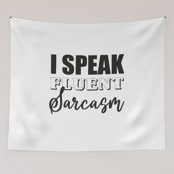 Item preview, Sarcastic Dark Humor Smart Funny I Speak Fluent Sarcasm, I Speak Fluent Sarcasm, I Speak Fluent,Fluent Sarcasm,Mostly Sarcastic designed and sold by RedArtsDesign.