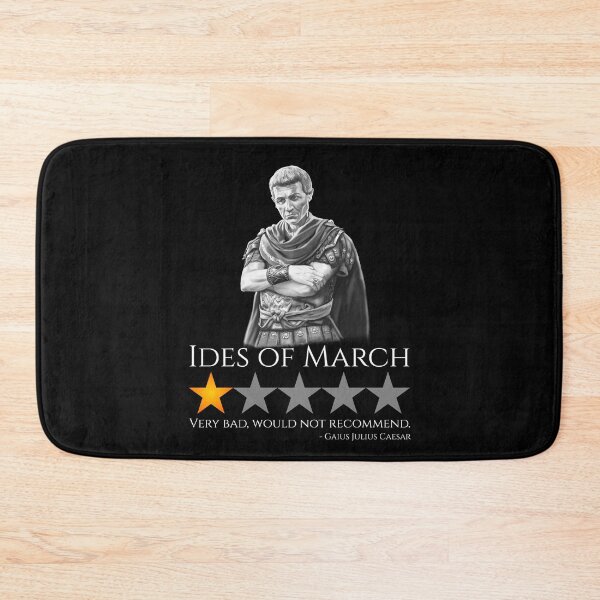 Item preview, Julius Caesar - Ides Of March - Ancient Rome History Meme designed and sold by Styrman.
