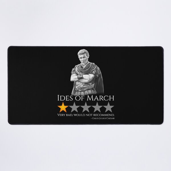 Item preview, Julius Caesar - Ides Of March - Ancient Rome History Meme designed and sold by Styrman.