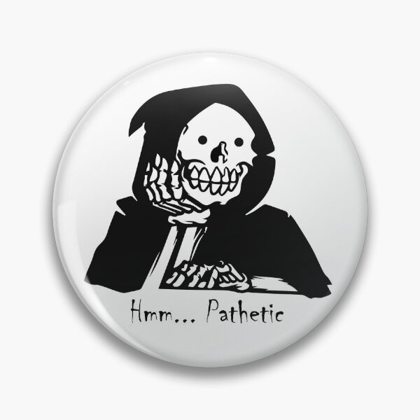 Item preview, Pathetic grim reaper designed and sold by InkStation24.