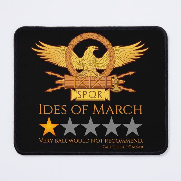 Item preview, Julius Caesar - Ides Of March - Ancient Roman History Meme designed and sold by Styrman.