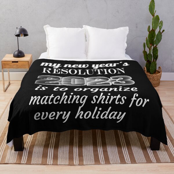 Item preview, my new year's resolution 2023 is to organize matching shirts for every holiday designed and sold by leicha.