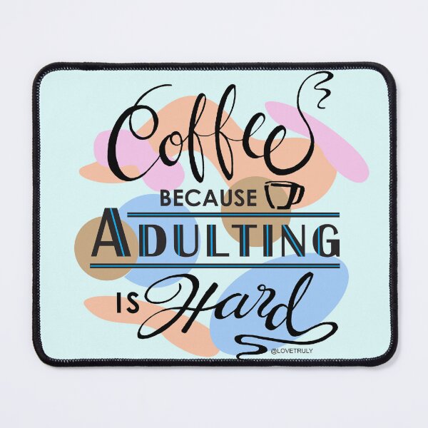 Item preview, Coffee and Adulting Humour designed and sold by lovetruly.