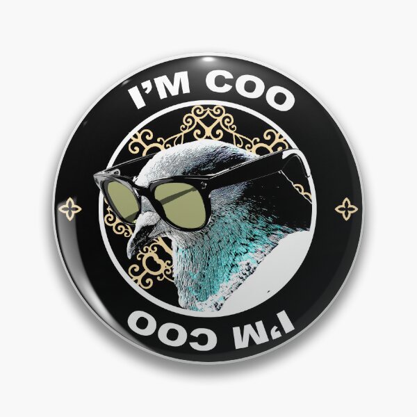 Item preview, Pigeon Cool with Sunglasses - I'm COO designed and sold by TheMWorld.