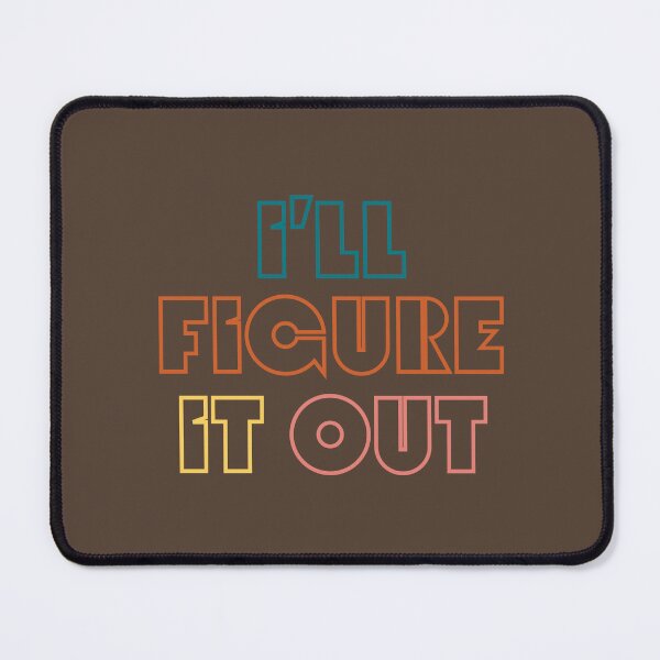 Item preview, I'll Figure It Out - retro vibe designed and sold by IFIOgirl.
