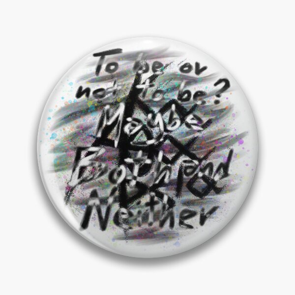 Item preview, Akatharsia - To be or not to be? Maybe Both, and Neither designed and sold by Akatharsia.