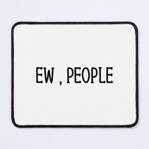 Item preview, Ew People t-shirt tee // hipster t-shirts / hipster clothing / hipster shirt / funny t-shirts / sarcasm t-shirt / introvert t-shirt designed and sold by AndalAE.