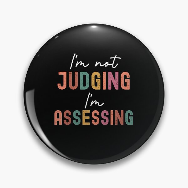 Item preview, I'm Not Judging I'm Assessing Funny,  Social Work Humor  designed and sold by IKERAS.