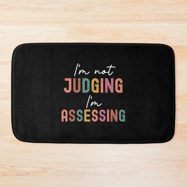 Item preview, I'm Not Judging I'm Assessing Funny,  Social Work Humor  designed and sold by IKERAS.