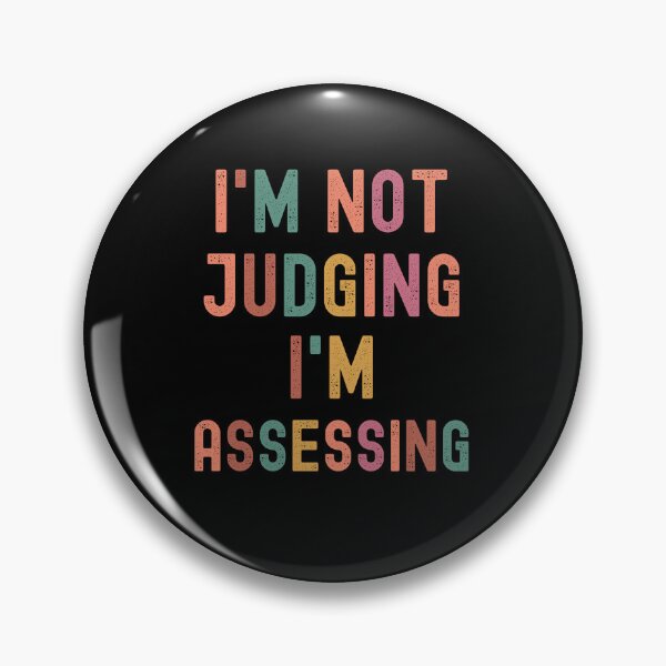 Item preview, I'm Not Judging I'm Assessing Funny Saying  designed and sold by IKERAS.