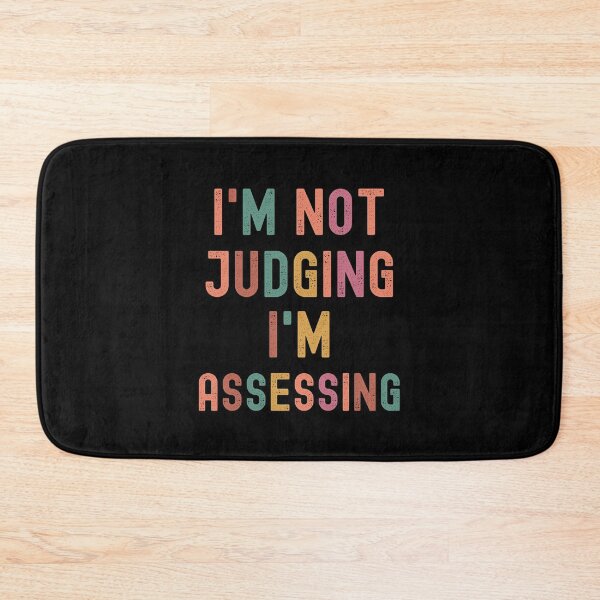 Item preview, I'm Not Judging I'm Assessing Funny Saying  designed and sold by IKERAS.