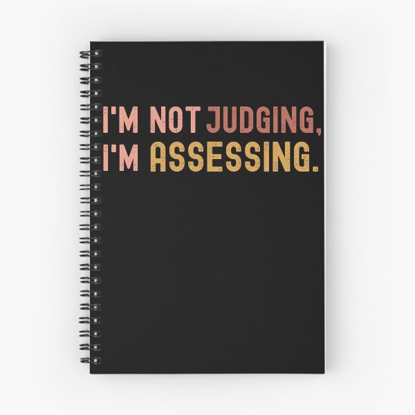 Item preview, I'm Not Judging I'm Assessing  designed and sold by IKERAS.