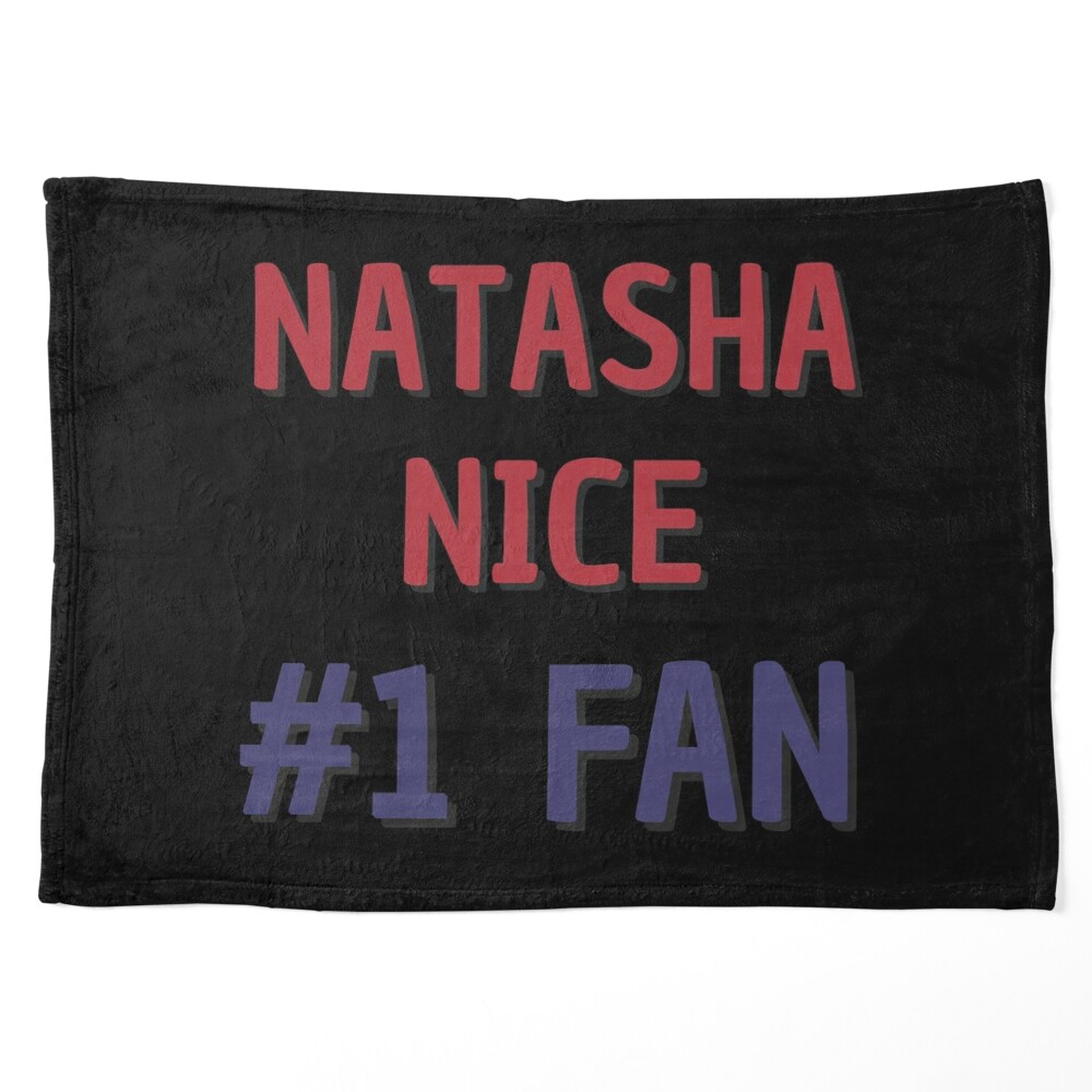 Natasha Nice - #1 Fan