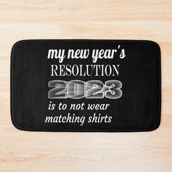 Item preview, my new year's resolution 2023 is to wear matching shirts designed and sold by leicha.