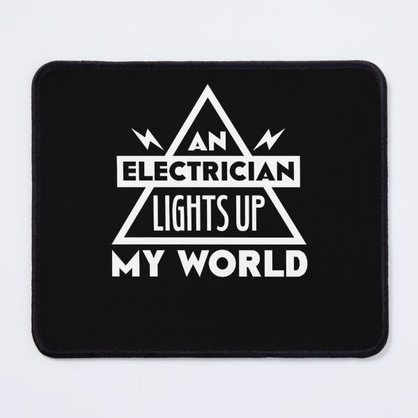 Item preview, An Electrician Lights Up My World Electrician Wife designed and sold by jaygo.