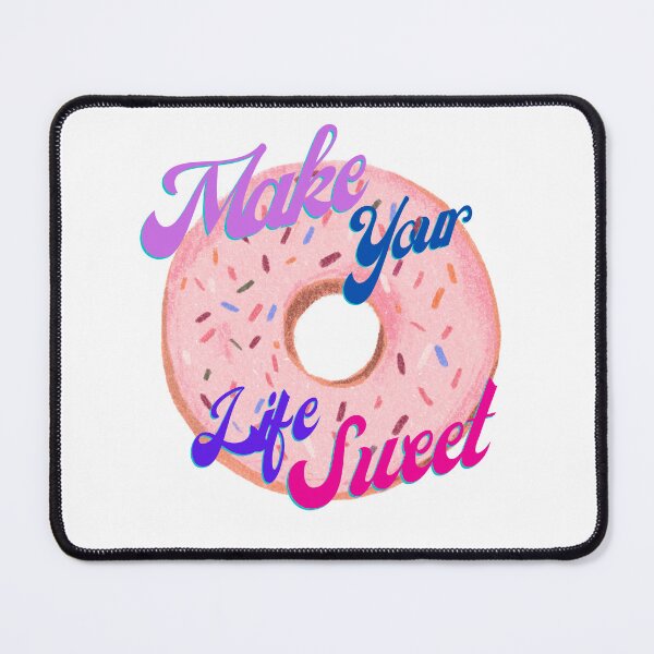 Item preview, Make your life sweet designed and sold by FOREVER Motivated.