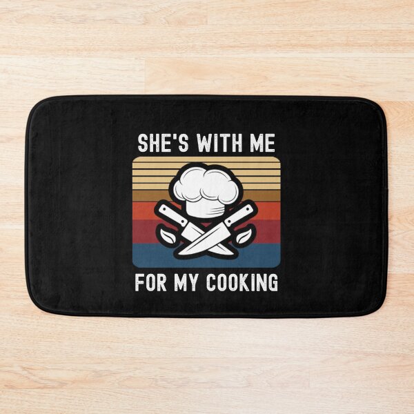 Item preview, She's With Me For My Cooking, Cooking Husband  designed and sold by IKERAS.