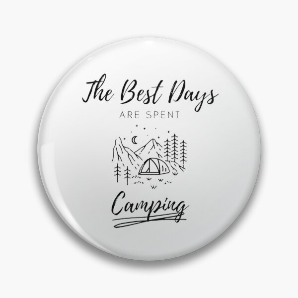 Item preview, THE BEST DAYS ARE SPENT CAMPING - SUMMER CAMPING WITH FAMILY AND FRIENDS FOR TEENS, MEN AND WOMEN designed and sold by HebeReynolds.