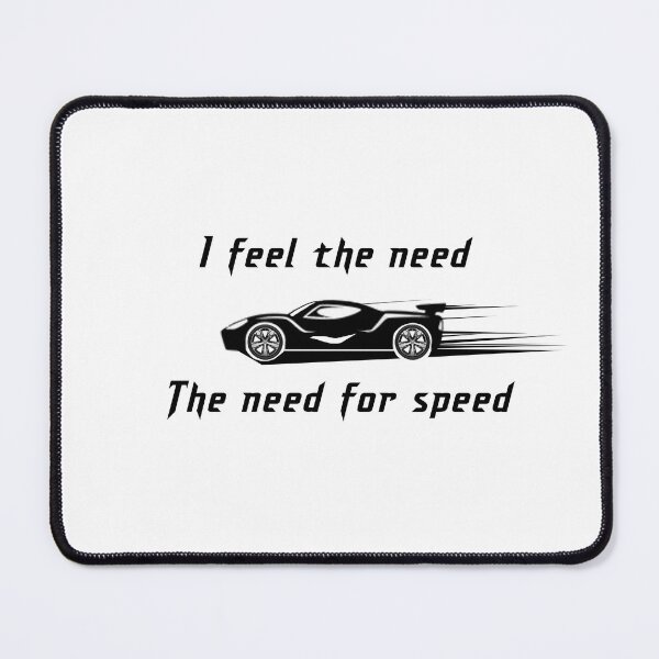 Item preview, I feel the need for the speed designed and sold by LovroTK.
