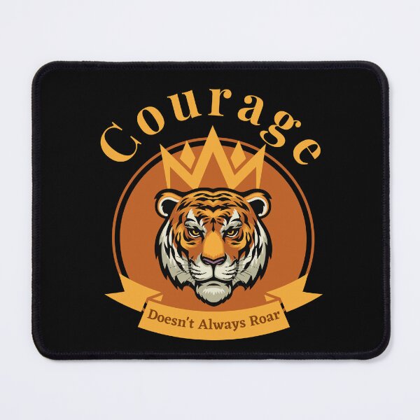 Item preview, Courage doesn't always roar designed and sold by FOREVER Motivated.
