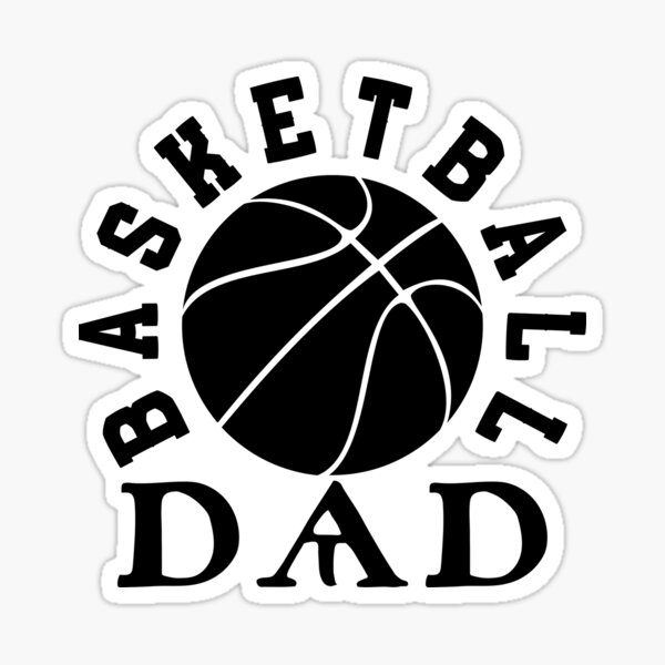 "Basketball Dad, Basketball Fan, Basketball Coach, Basketball Team
