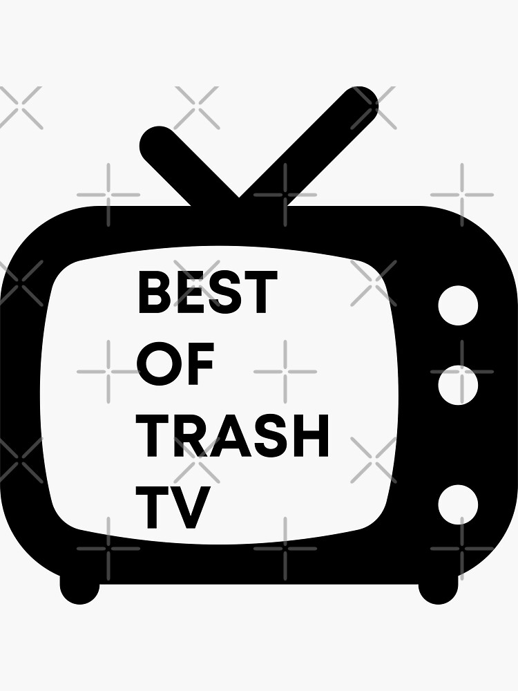 &ldquo;Best Of Trash TV&rdquo; Sticker for Sale by MayaCordalia | Redbubble