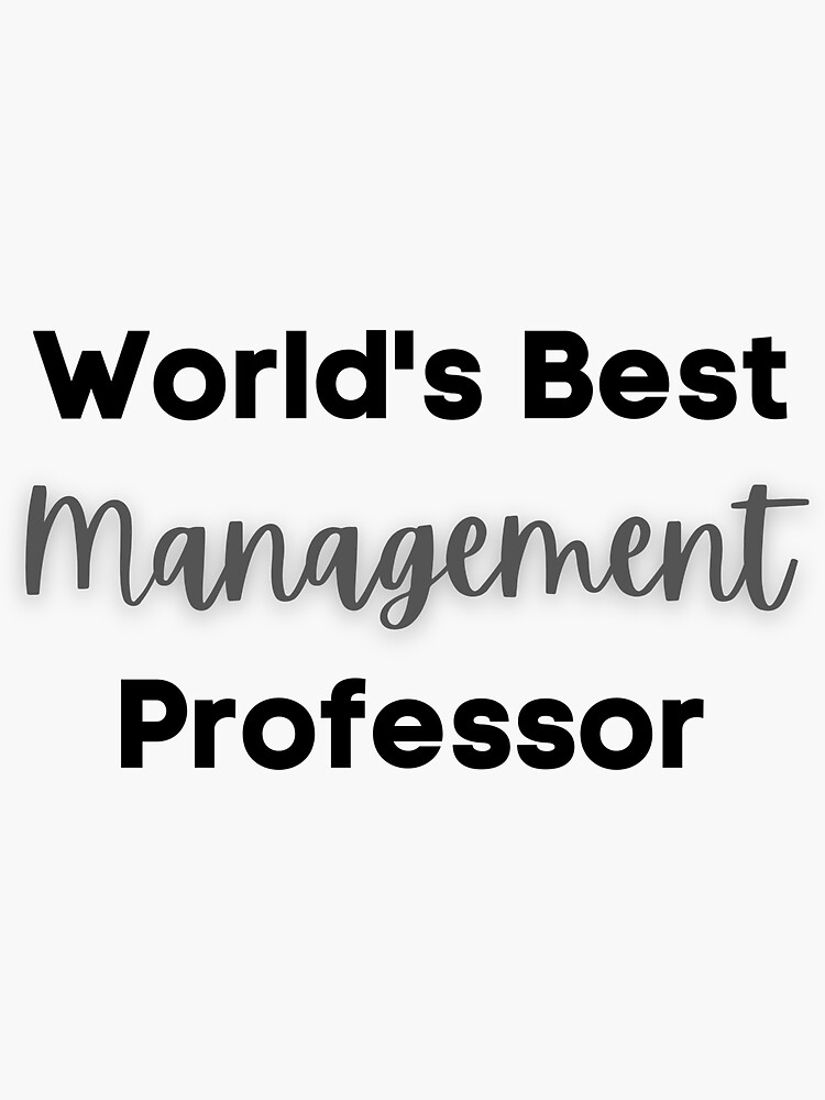 "World's Best Management Professor" Sticker for Sale by FASSTsite