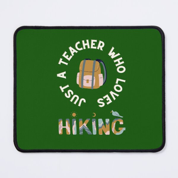 Item preview, Just a teacher who loves hiking  designed and sold by t1n3333.
