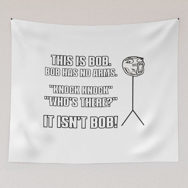 Item preview, This Is Bob. Bob has No Arms. "Knock Knock" "Who's There?" It Isn't Bob! designed and sold by Dope Trends ☑️.