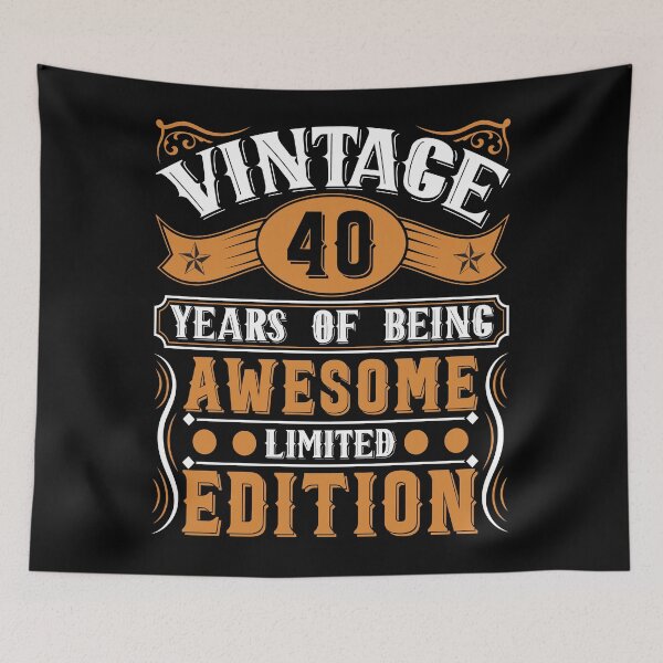 Item preview, Vintage 40 Years of being Awsome Lemited Edition, Happy Birthday designed and sold by TADYSHOP.