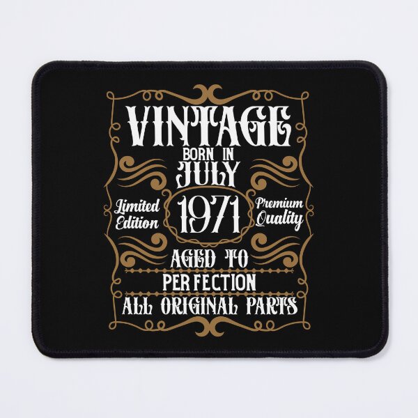 Item preview, Vintage Born in July 1971 Aged to Perfection Lemited Edition, Happy Birthday designed and sold by TADYSHOP.