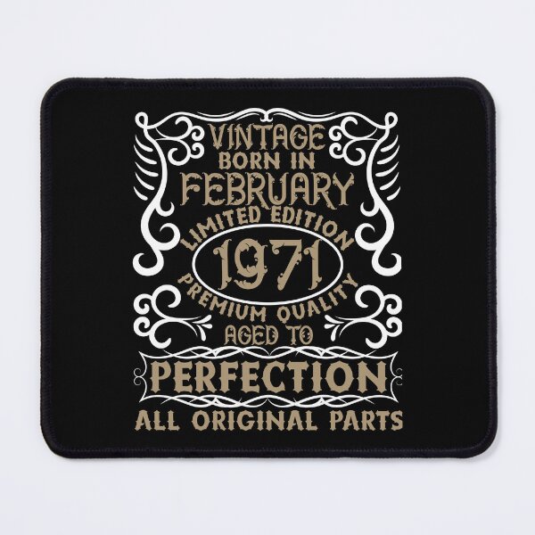 Item preview, Vintage Born in February 1971 Aged to Perfection Lemited Edition, Happy Birthday designed and sold by TADYSHOP.