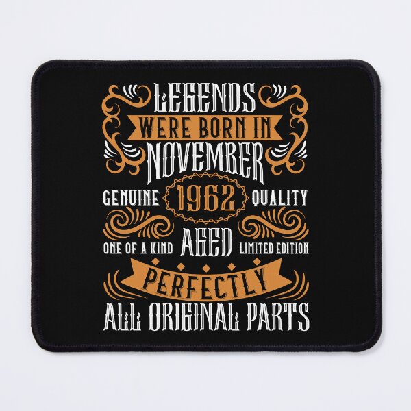 Item preview, Legends Were Born in November 1962 Aged Perfectly, Happy Birthday designed and sold by TADYSHOP.