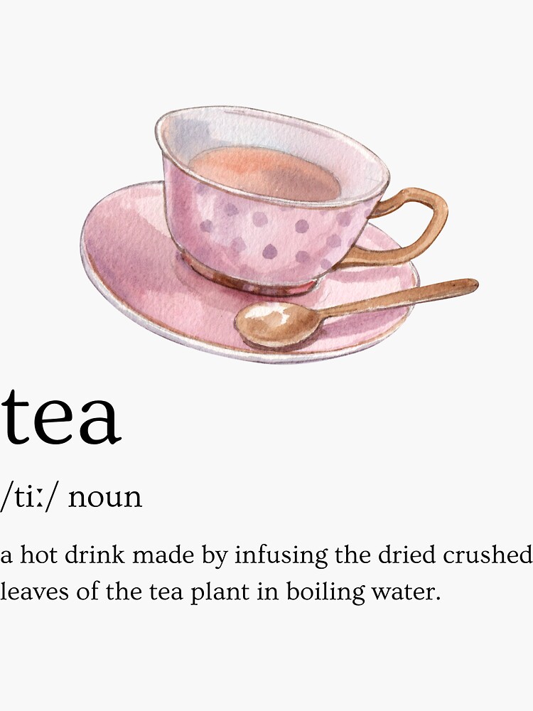 "tea word definition" Sticker for Sale by DinasoDesign Redbubble