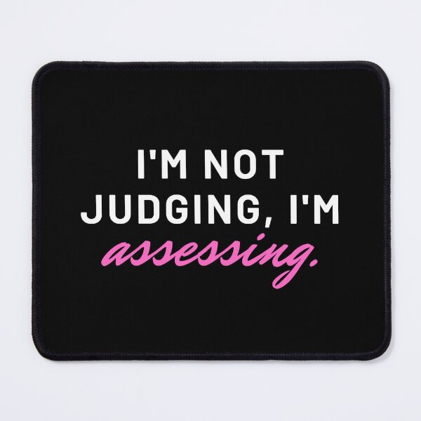 Item preview, I'm Not Judging I'm Assessing - Social Worker - Clinician - Therapist - Social Worker Humor - Funny Saying Quote Gift designed and sold by Colors nature.