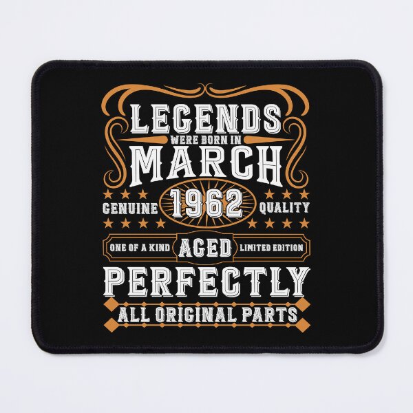 Item preview, Legends Were Born in March 1962 Aged Perfectly, Happy Birthday designed and sold by TADYSHOP.