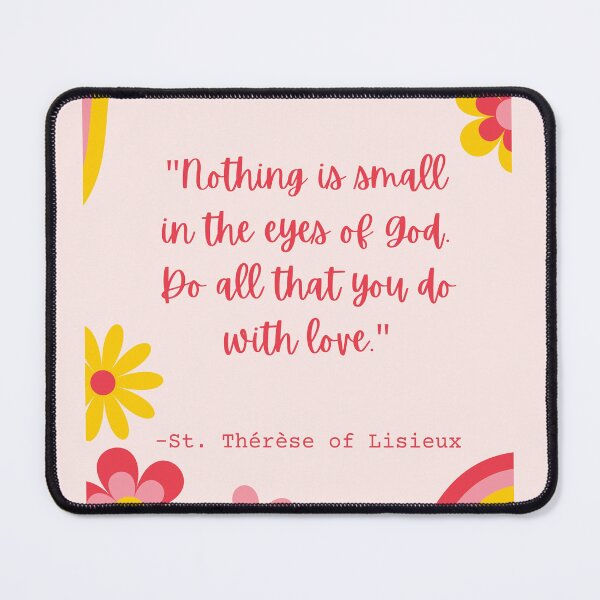 Item preview, St. Therese of Lisieux Love Quote designed and sold by SabrinaM77.