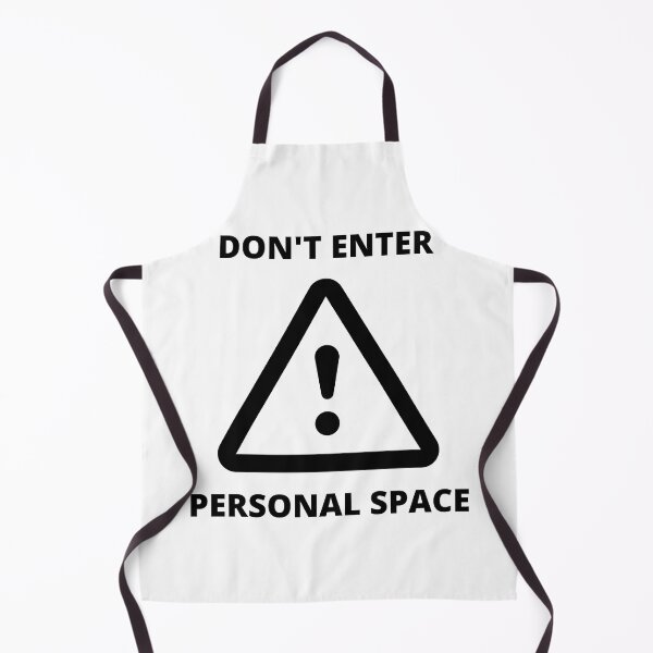 Item preview, DON'T ENTER PERSONAL SPACE with black and white sign and text designed and sold by FunnyBunny110.