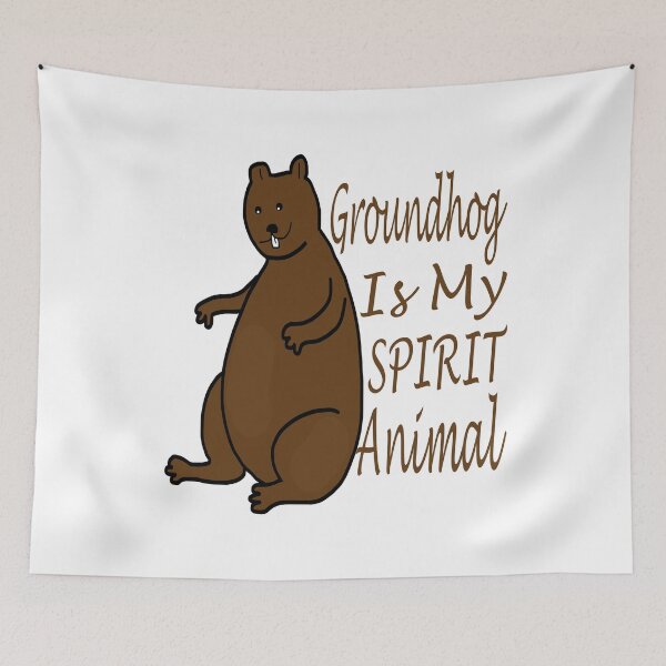 Item preview, Groundhog Is My Spirit Animal designed and sold by Soudesign99.