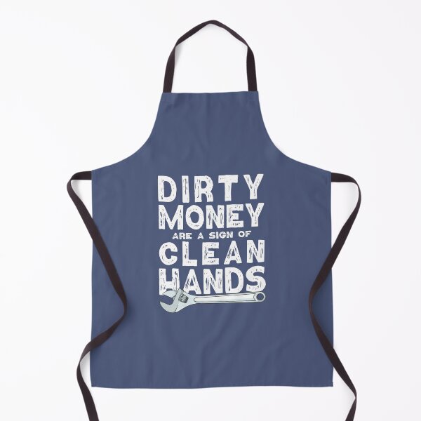Item preview, Dirty hands are a sign of clean money, Motivational Quotes For Work, Gift for honest and dedicated engineers.  designed and sold by abdelhak2005.