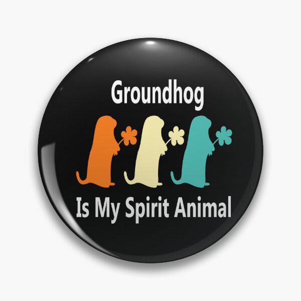 Item preview, Groundhog Is My Spirit Animal designed and sold by Soudesign99.