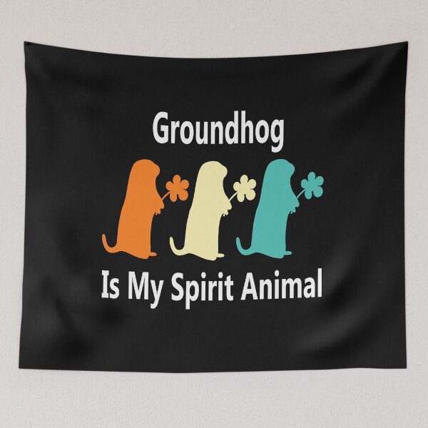 Item preview, Groundhog Is My Spirit Animal designed and sold by Soudesign99.