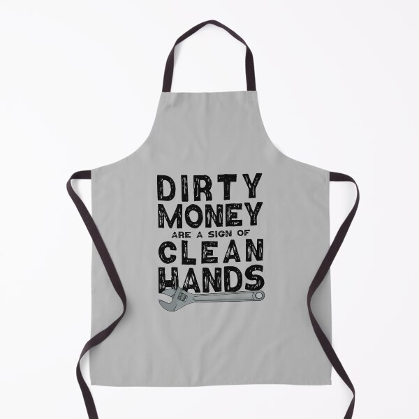 Item preview, Dirty hands are a sign of clean money, Motivational Quotes For Work, Gift for honest and dedicated engineers. designed and sold by abdelhak2005.