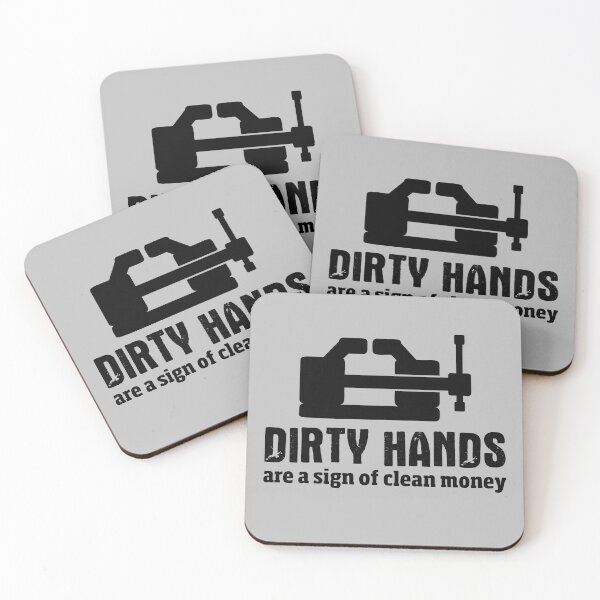 Item preview, Dirty hands are a sign of clean money, Motivational Quotes For Work, Gift for honest and dedicated engineers. designed and sold by abdelhak2005.