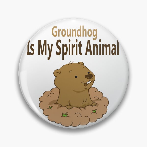 Item preview, Groundhog Is My Spirit Animal designed and sold by Soudesign99.