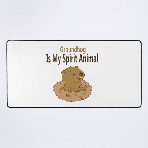 Item preview, Groundhog Is My Spirit Animal designed and sold by Soudesign99.