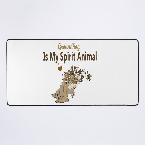 Item preview, Groundhog Is My Spirit Animal designed and sold by Soudesign99.